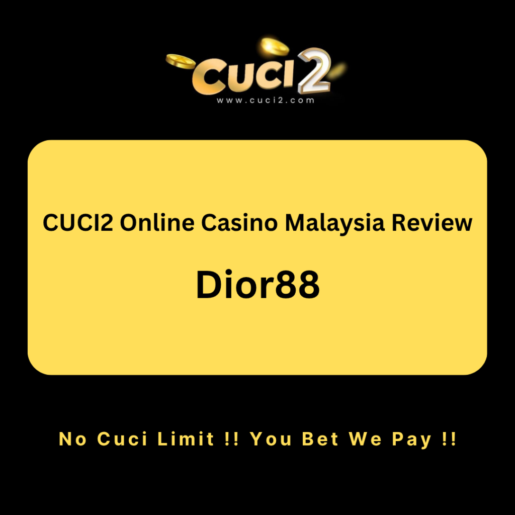 dior88-online-casino-malaysia-cuci2